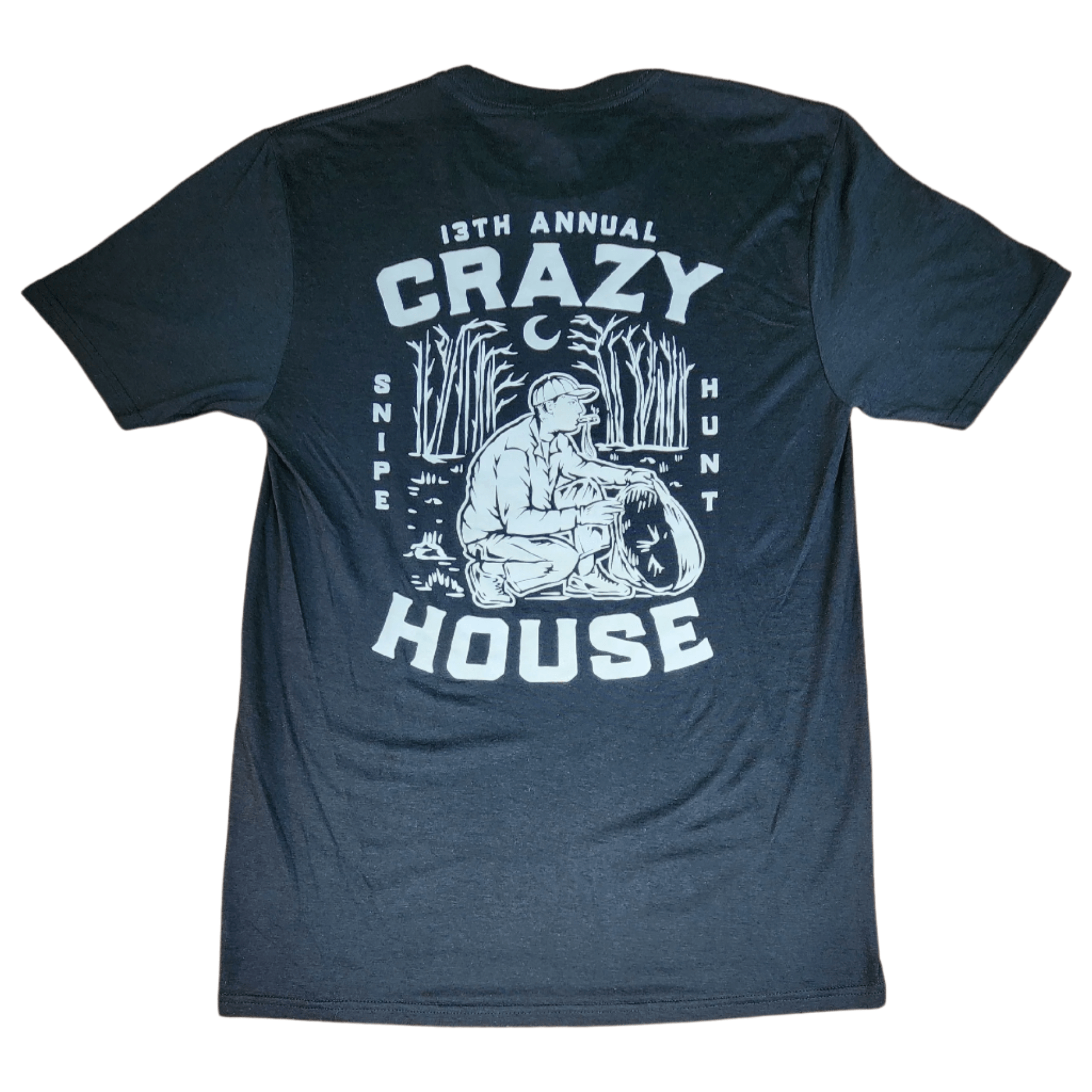 Crazy House 13th Annual Snipe Hunt T-Shirt - Crazy House Western Wear