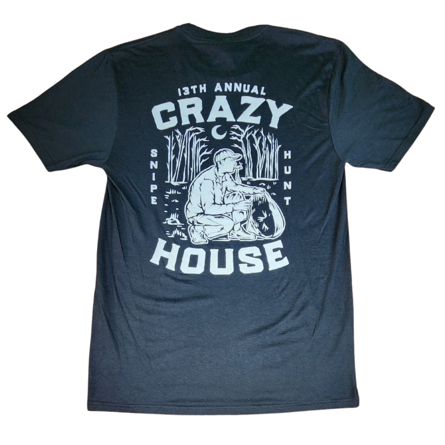 Crazy House 13th Annual Snipe Hunt T-Shirt - Crazy House Western Wear