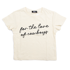 Women's Rodeo Hippie Beige "For the Love of Cowboys" T-shirt 