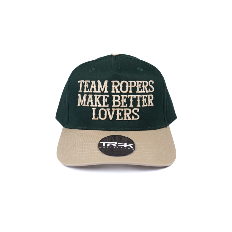 Women's Dark Green and Tan "Team Roper Make Better Lovers" Cap