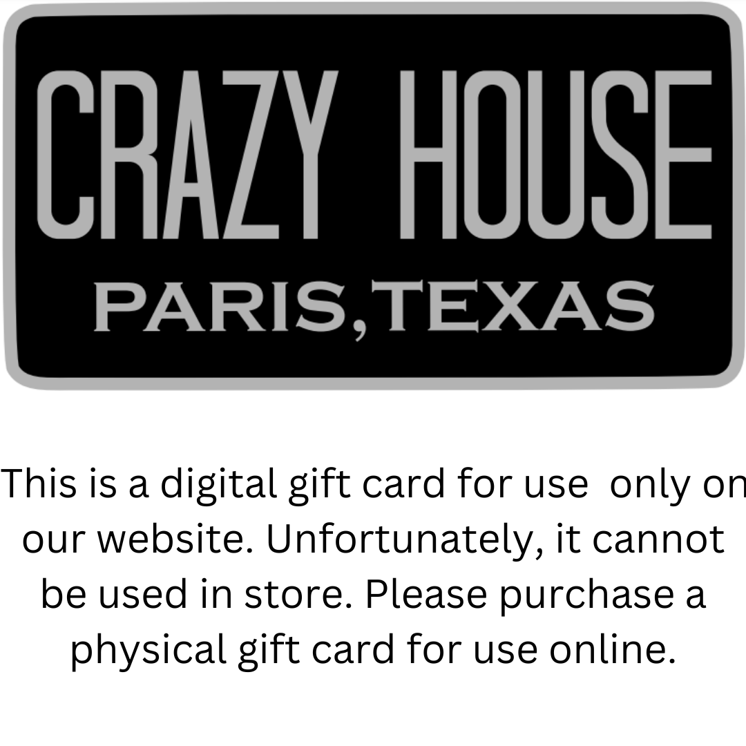 Online Digital Gift Card - Crazy House Western Wear